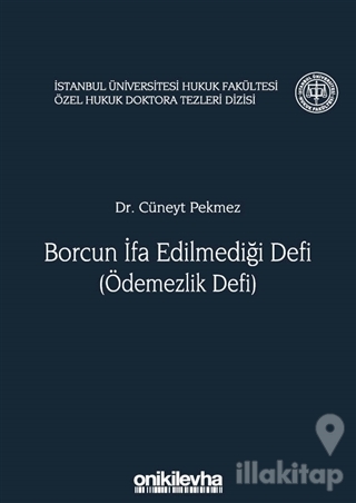 Borcun İfa Edilmediği Defi (Ödemezlik Defi) (Ciltli)