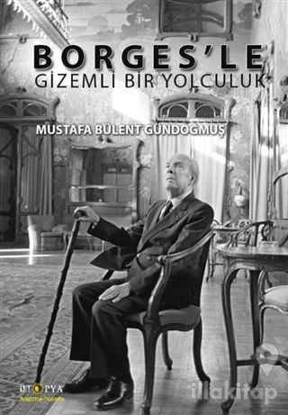 Borges'le Gizemli Bir Yolculuk