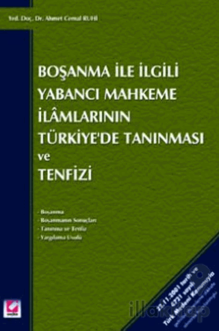 Boşanma ile İlgili Yabancı Mahkeme İlamlarının Türkiye'de Tanınması ve Tenfizi