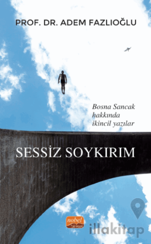 Bosna Sancak Hakkında İkincil Yazılar - Sessiz Soykırım
