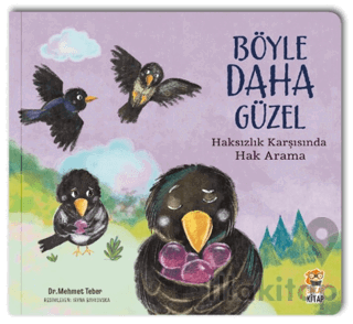 Böyle Daha Güzel – Haksızlık Karşısında Hak Arama