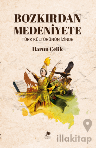 Bozkırdan Medeniyete