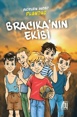 Bracıka’nın Ekibi