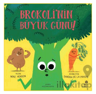Brokoli'nin Büyük Günü