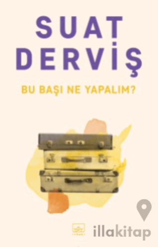 Bu Başı Ne Yapalım?