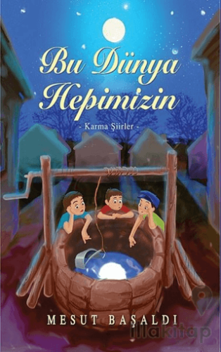 Bu Dünya Hepimizin - Karma Şiirler