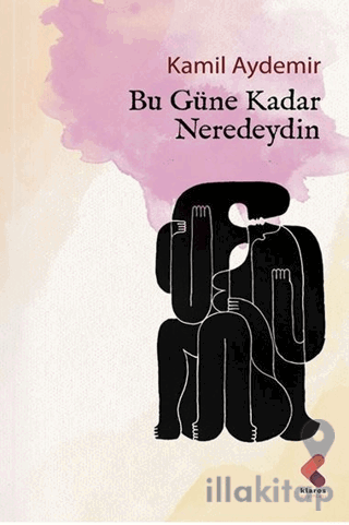 Bu Güne Kadar Neredeydin