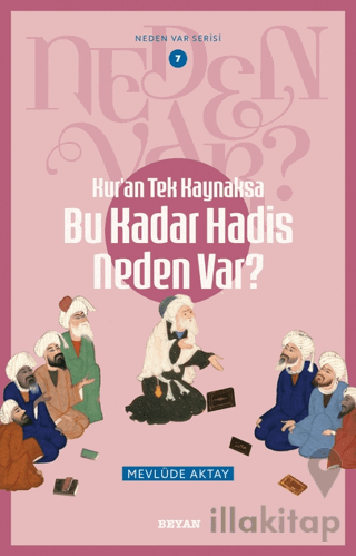 Bu Kadar Hadis Neden Var?