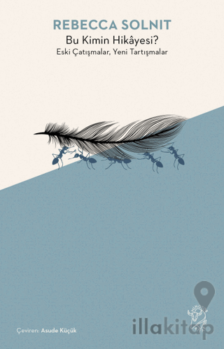 Bu Kimin Hikayesi? Eski Çatışmalar, Yeni Tartışmalar