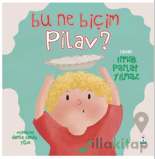 Bu Ne Biçim Pilav