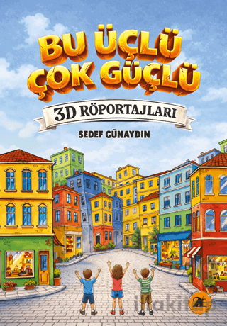 Bu Üçlü Çok Güçlü/ 3D Röportajları