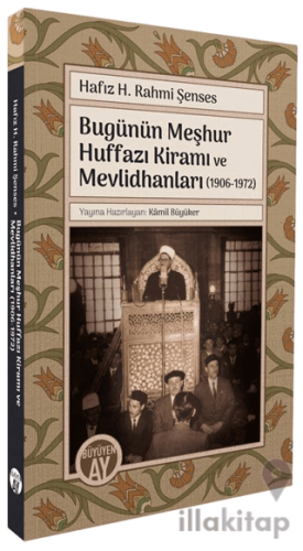 Bugünün Meşhur Huffazı Kiramı ve Mevlidhanları (1906-1972)