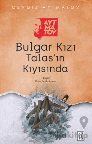 Bulgar Kızı - Talas’ın Kıyısında