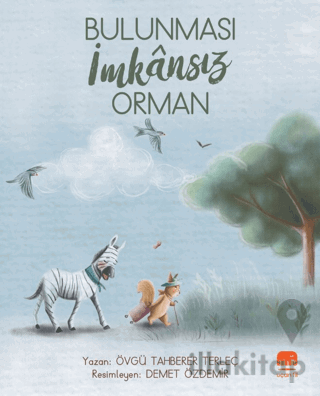 Bulunması İmkansız Orman