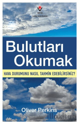 Bulutları Okumak - Hava Durumunu Nasıl Tahmin Edebilirsiniz?