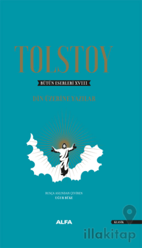 Bütün Eserleri 18: Din Üzerine Yazılar (1879-1884)