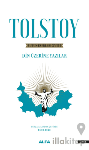 Bütün Eserleri 18 : Din Üzerine Yazılar