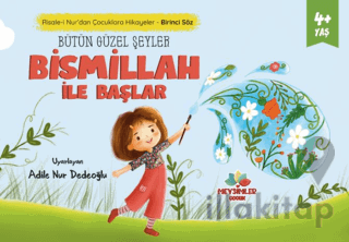 Bütün Güzel Şeyler Bismillah İle Başlar