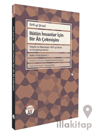 Bütün İnsanlar İçin Bir Âh Çekmişim