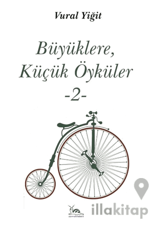 Büyüklere, Küçük Öyküler -2-