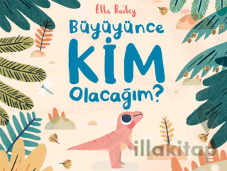 Büyüyünce Kim Olacağım?