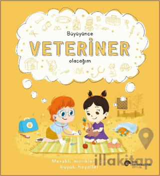 Büyüyünce Veteriner Olacağım