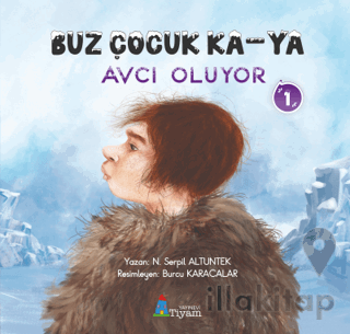 Buz Çocuk Ka - Ya Avcı Oluyor 1