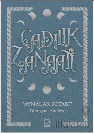 Cadılık Zanaatı - Aynalar Kitabı