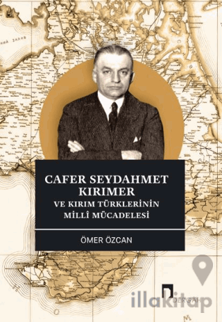 Cafer Seydahmet Kırımer ve Kırım Türklerinin Milli Mücadelesi