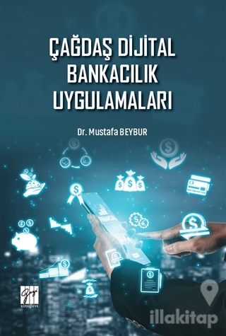 Çağdaş Dijital Bankacılık Uygulamaları
