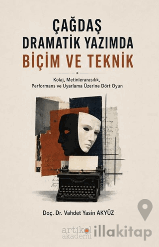 Çağdaş Dramatik Yazımda Biçim ve Teknik