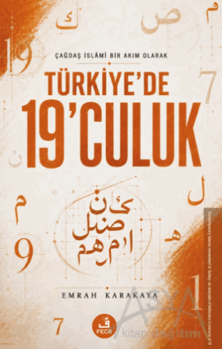 Çağdaş İslâmi Bir Akım Olarak Türkiye'de 19'culuk