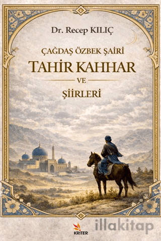 Çağdaş Özbek Şairi: Tahir Kahhar ve Şiirleri