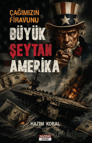 Çağımızın Firavunu Büyük Şeytan Amerika