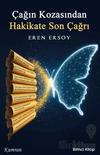 Çağın Kozasından Hakikate Son Çağrı