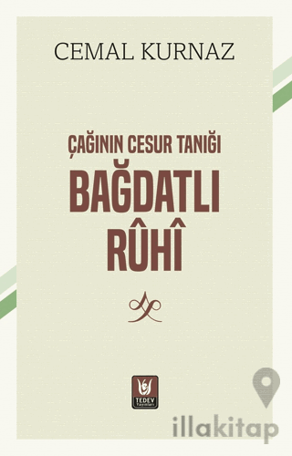 Çağının Cesur Tanığı Bağdatlı Rûhî