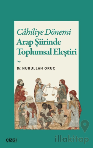 Cahiliye Dönemi Arap Şiirinde Toplumsal Eleştiri