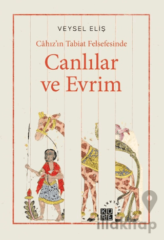 Câhız’ın Tabiat Felsefesinde - Canlılar ve Evrim