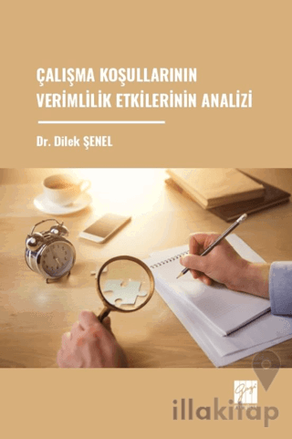 Çalışma Koşullarının Verimlilik Etkilerinin Analizi