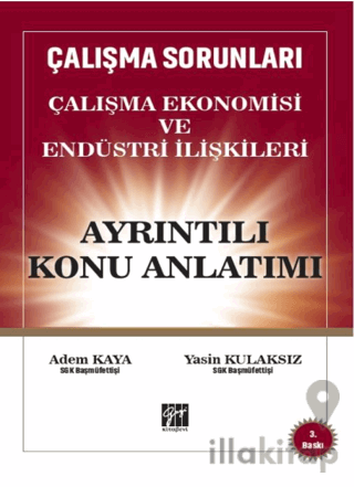 Çalışma Sorunları Çalışma Ekonomisi ve Endüstri İlişkileri Ayrıntılı Konu Anlatım