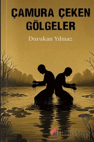 Çamura Çeken Gölgeler