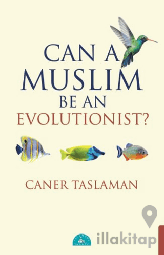Can A Muslim Be An Evolutionist?