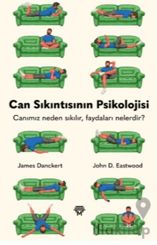 Can Sıkıntısının Psikolojisi - Canımız Neden Sıkılır Faydaları Nelerdi