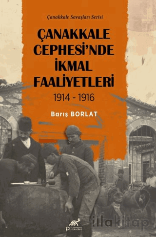 Çanakkale Cephesi'nde İkmal Faaliyetleri 1914-1916