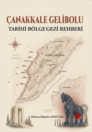 Çanakkale Gelibolu - Tarihi Bölge Gezi Rehberi