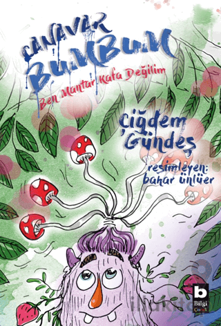 Canavar Bumbum - Ben Mantar Kafa Değilim