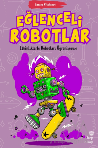 Canım Kitabım 4 - Eğlenceli Robotlar