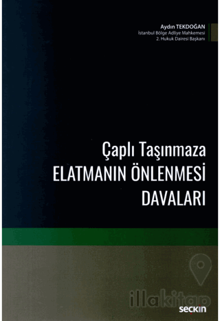 Çaplı Taşınmaza Elatmanın Önlenmesi Davaları
