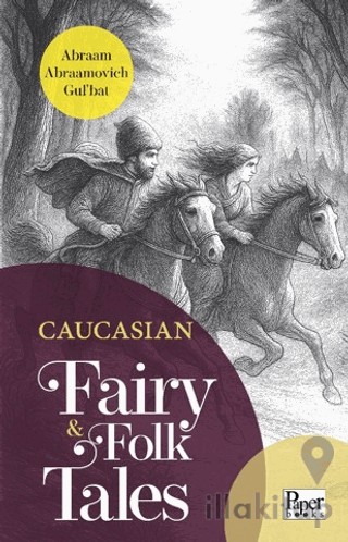 Caucasian Fairy & Folk Tales