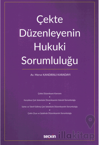 Çekte Düzenleyenin Hukuki Sorumluluğu